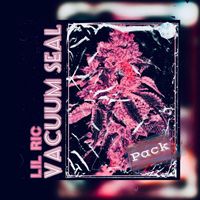 Lil Ric - Vacuum Seal (Explicit)