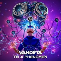 Vandeta - I'm a Phenomen