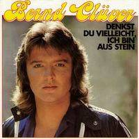Bernd Clüver - Denkst du vielleicht, ich bin aus Stein (Remastered 2023)