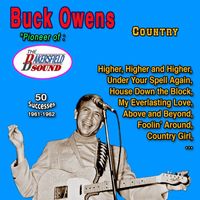 Buck Owens - Buck Owens "Balersfield Sound Pioneer" 50 Successes (1961-1962)