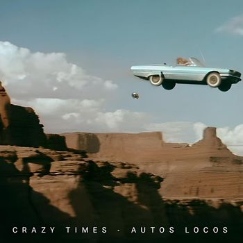Crazy Times - Autos Locos