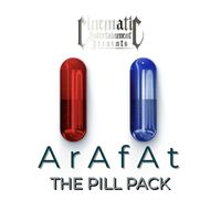 Arafat - Cinematic Entertainment Presents: The Pill Pack