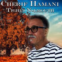 Cherif Hamani - Tighri N-lmouth