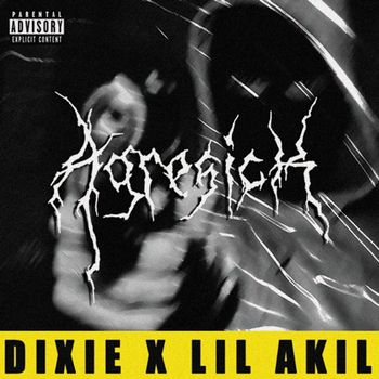 Dixie - Agresick (Explicit)