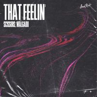 Scissors, Malgado - That Feelin'
