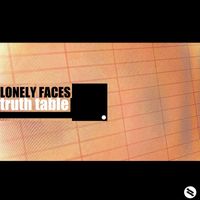 Lonely Faces - Truth Table