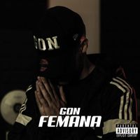 Gon - Femana (Explicit)