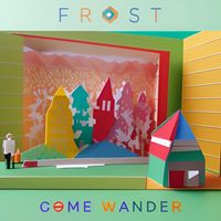 Frost - Come Wander