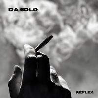 Reflex - Da Solo (Explicit)