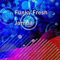 Funky Fresh - Jamba