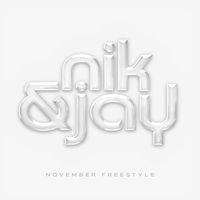 Nik & Jay - November Freestyle