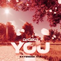 DJ Cargo - You (Extended Mix)