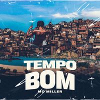 MC Miller - Tempo Bom