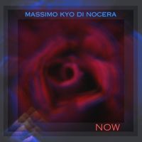 Massimo Kyo Di Nocera - Now