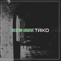 Tako - Hector Groove