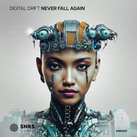 Digital Drift - Never Fall Again