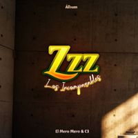 Los Incomparables - Zzz