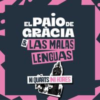 El Paio de Gràcia & Las Malas Lenguas - Ni quarts ni hores
