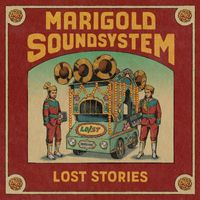 Lost Stories - Marigold Soundsystem (Deluxe)