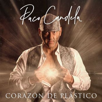 Paco Candela - Corazón de Plástico