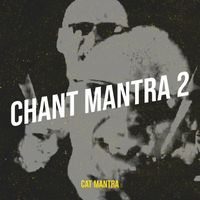 Cat Mantra - Chant Mantra 2