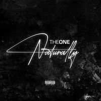 The One - Naturally (Explicit)