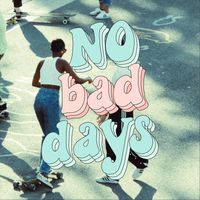 Dylan - NO BAD DAYS