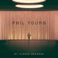 Phil Young - My Hidden Message