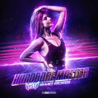 Hysta, MC Robs - Hardcore Master