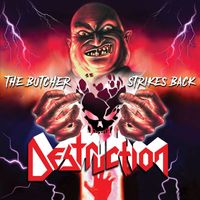 Destruction - The Butcher Strikes Back