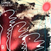 Lurch - Muse EP