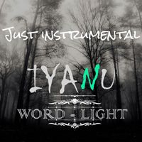Iyanu - WORD-LIGHT (Just Instrumental)