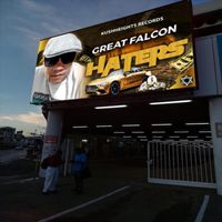 Great Falcon - Haters (Explicit)