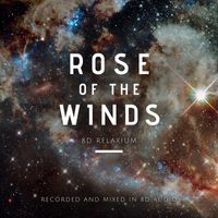 8D Relaxium - Rose of the Winds