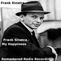 Frank Sinatra - My Happiness