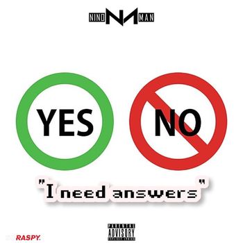 Nino Man - I Need Answers (Explicit)