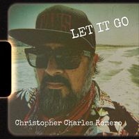 Christopher Charles Romero - Let It Go