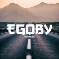 Egoby - Whatever