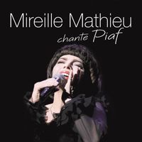 Mireille Mathieu - Mireille Mathieu chante Piaf