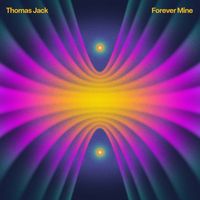 Thomas Jack - Forever Mine
