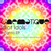 Idiot Idols - Incanto EP