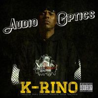 K-Rino - Audio Optics (Explicit)