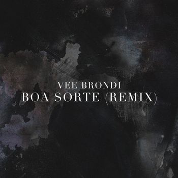 Vee Brondi - Boa Sorte