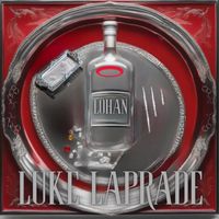 Luke Laprade - Lohan (Explicit)