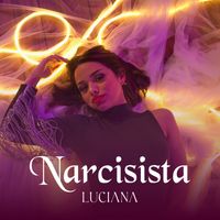 Luciana - Narcisista