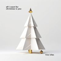 tres islas - all i want for christmas is you