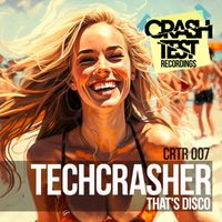 Techcrasher - That's Disco