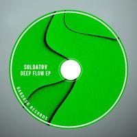 Soldatov - Deep Flow EP