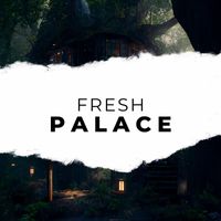 Fresh - Palace