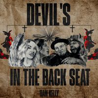 Dan Kelly - Devil's in the Back Seat